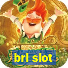 brl slot