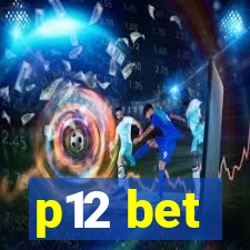 p12 bet