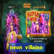 neon villains doublemax slot free play