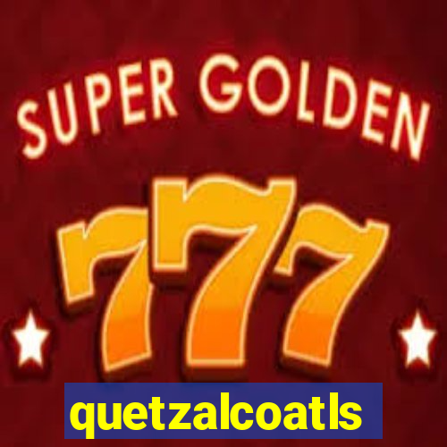 quetzalcoatls