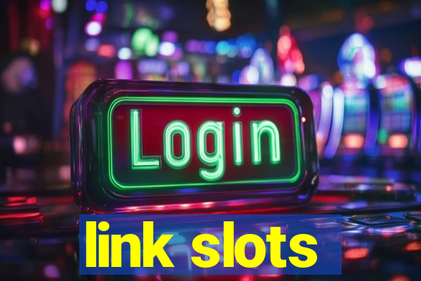 link slots