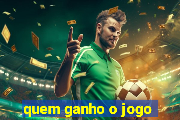 quem ganho o jogo