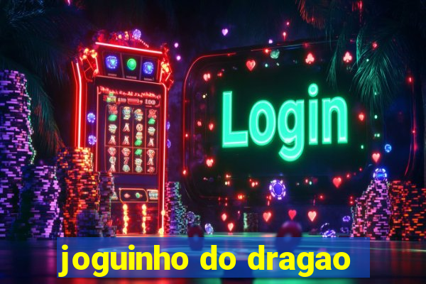 joguinho do dragao