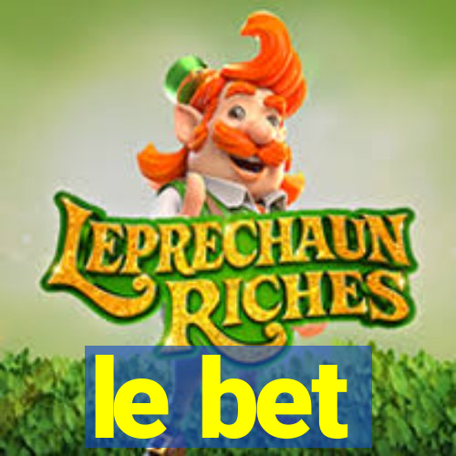 le bet