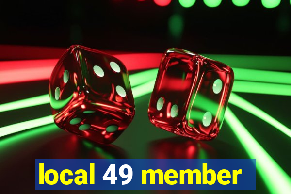 local 49 member