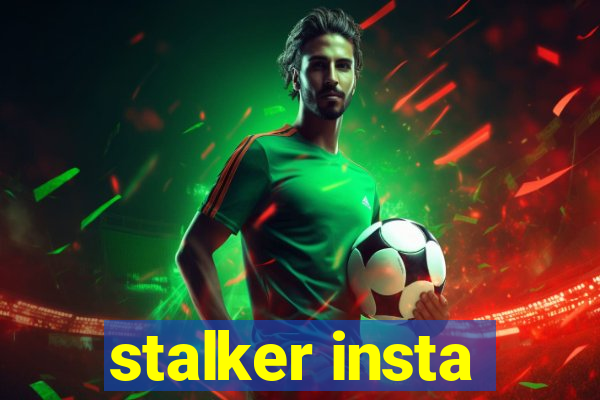 stalker insta