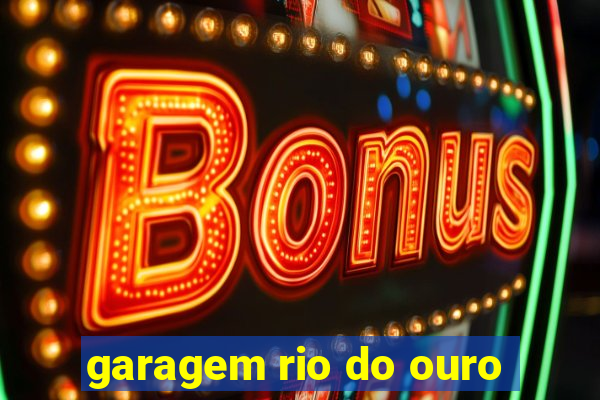 garagem rio do ouro