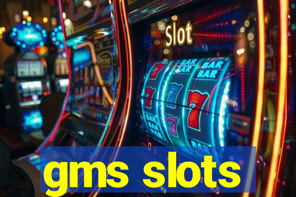 gms slots