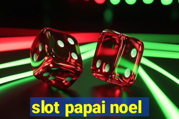 slot papai noel