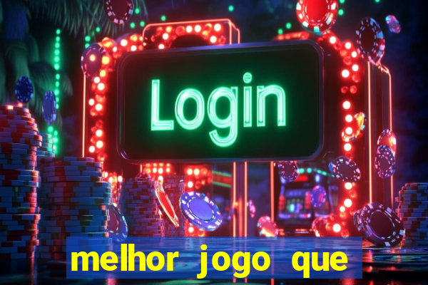 melhor jogo que ganha dinheiro de verdade