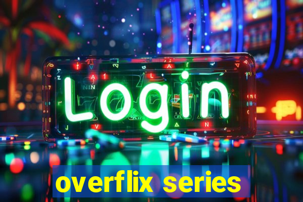 overflix series