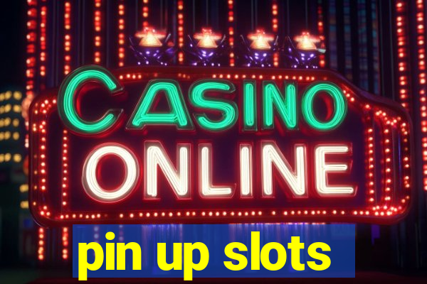 pin up slots