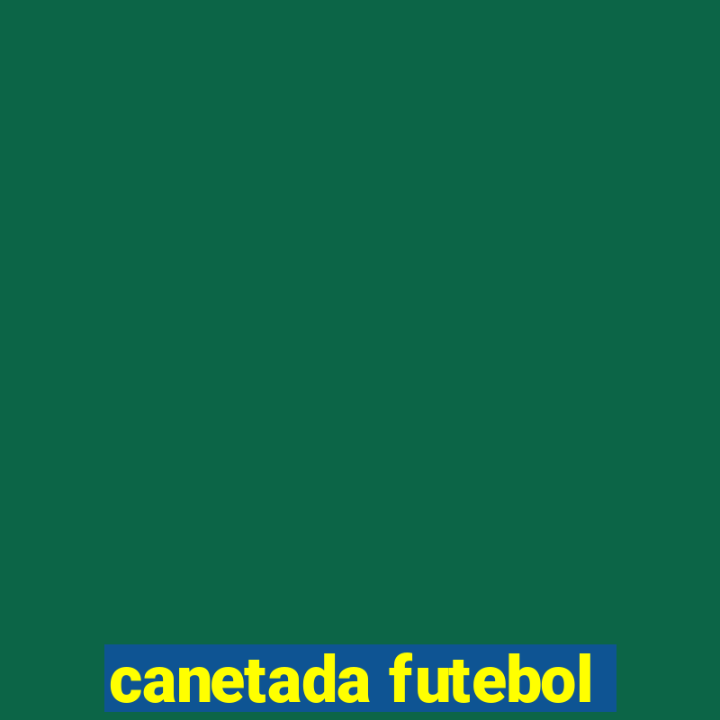 canetada futebol