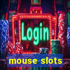 mouse slots