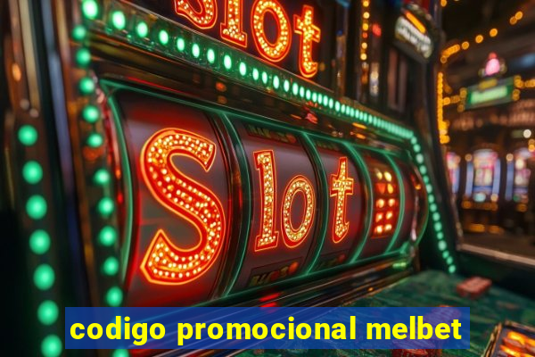 codigo promocional melbet