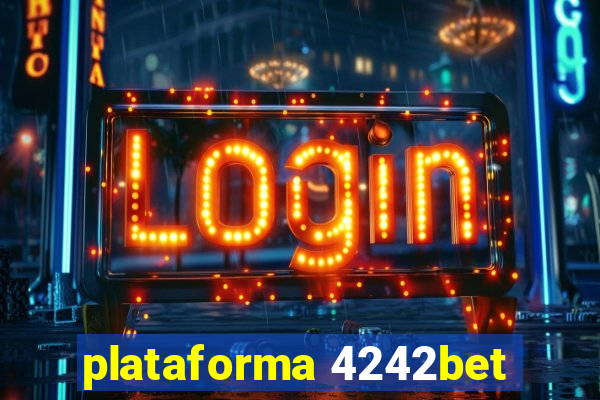 plataforma 4242bet