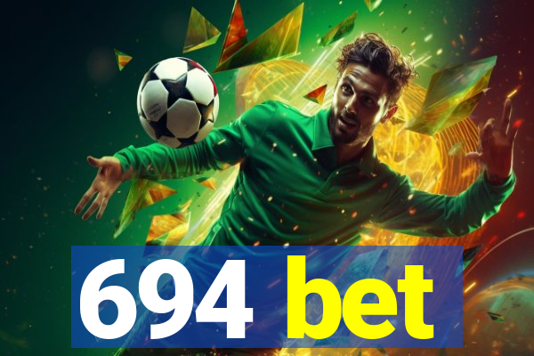 694 bet