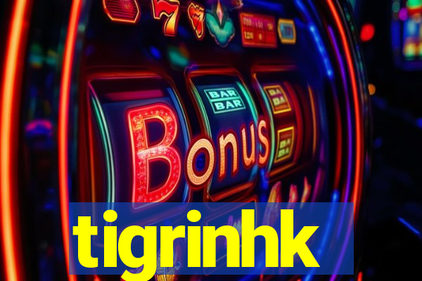 tigrinhk