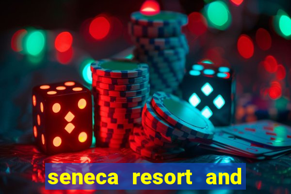 seneca resort and casino niagara