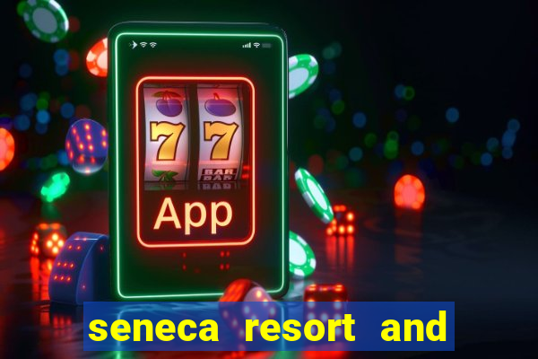 seneca resort and casino niagara