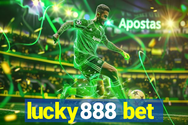 lucky888 bet