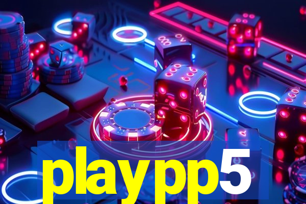 playpp5