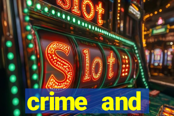 crime and punishment slot