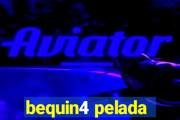 bequin4 pelada