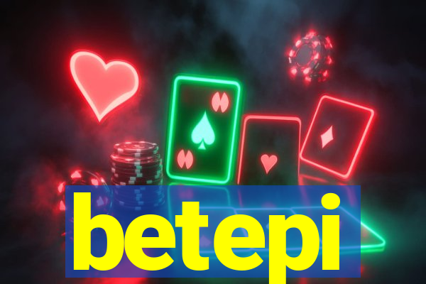 betepi