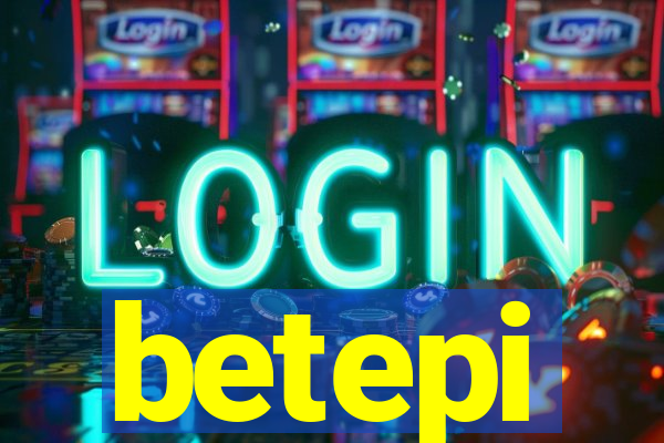 betepi