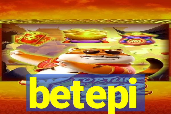 betepi