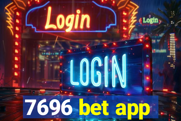 7696 bet app