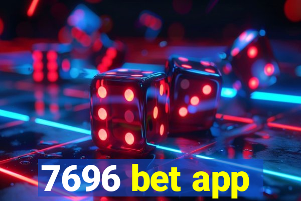 7696 bet app