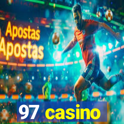 97 casino