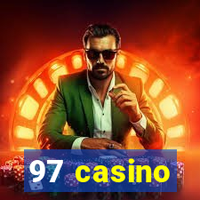 97 casino