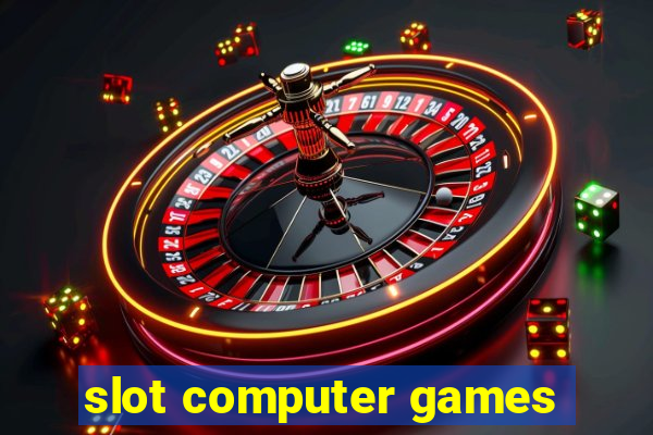 slot computer games