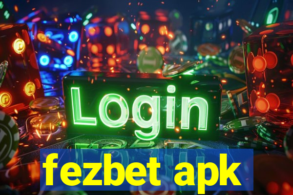 fezbet apk