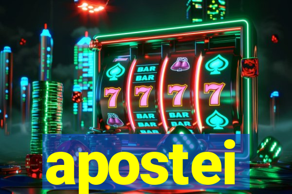 apostei