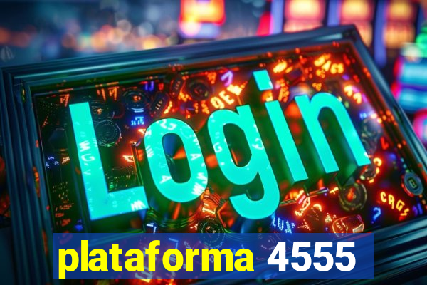 plataforma 4555