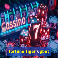 fortune tiger 6gbet