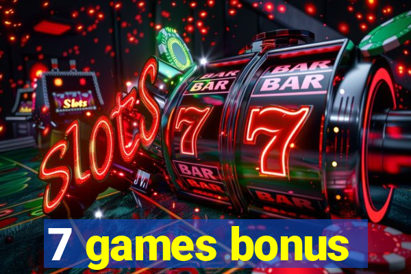 7 games bonus