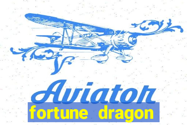 fortune dragon ganho certo