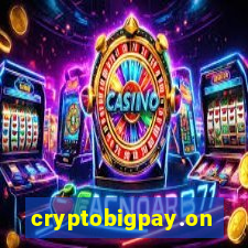 cryptobigpay.online