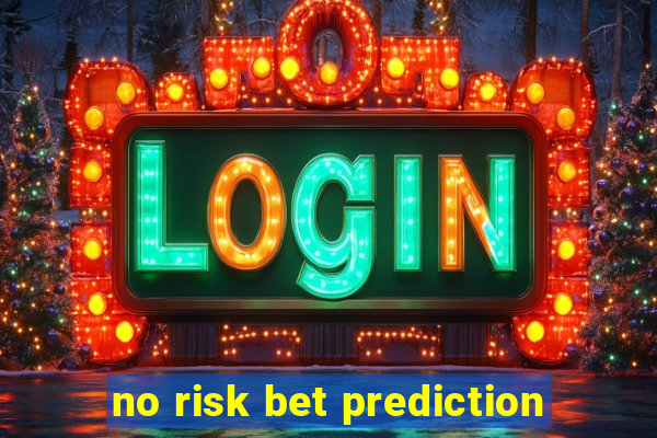 no risk bet prediction