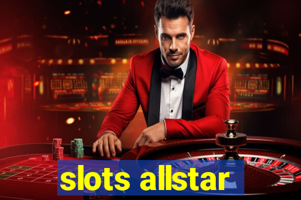 slots allstar