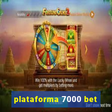 plataforma 7000 bet