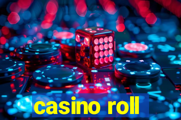 casino roll