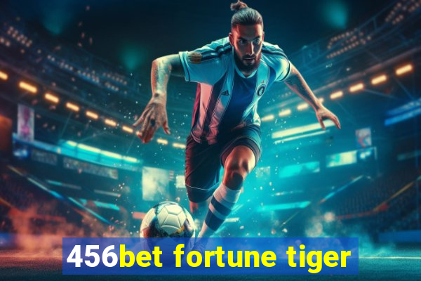 456bet fortune tiger