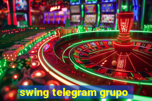 swing telegram grupo