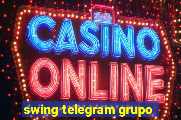 swing telegram grupo